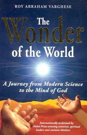 The Wonder of the World: A Journey from Modern Science to the Mind of God - Scanned Pdf with Ocr
